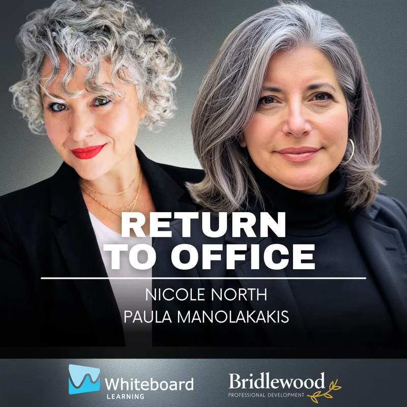 Return to Office season cover for At the Whiteboard, with co-hosts Nicole North and Paula Manolakakis